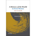 A History of the World in Seven Themes: Volume Two: Since 1400