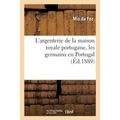 L'argenterie de la maison royale portugaise, les germains en Portugal