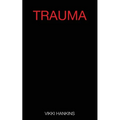 Trauma: (Part 1)