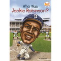 Who Was Jackie Robinson?