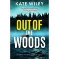 Out of the Woods: An Addictive Crime Thriller Packed with Suspense