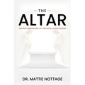 The Altar: Deeper Dimensions of Prayer & Intercession
