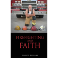 Firefighting and Faith