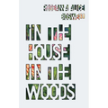 In the House In the Woods