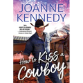How to Kiss a Cowboy