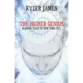 The Higher Genius: Magickal Tales of New York City