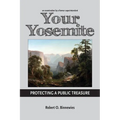 Your Yosemite, Protecting A Public Treasure