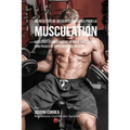50 Recettes de Desserts Protéinés pour la Musculation: Accélérer la croissance de la masse musculaire sans pilules ou suppléments de créatine