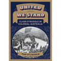 United We Stand: Class struggle in colonial Australia