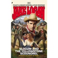 Slocum #411: Slocum and the Yellowstone Scoundrel