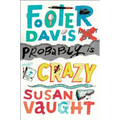 Footer Davis Probably Is Crazy