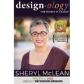 Design-ology for Women in Charge: Truth and Lies About Interior Design