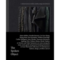 The Spoken Object: A Collector's Journey in Fashion, Jewellery, Design and Architecture