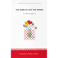The Game of Life for Women {And How to Play It!}: An Unpdated Edition of the Prosperity Classic