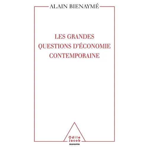 Les Grandes Questions d'économie contemporaine