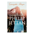 The Transformation of Philip Jettan: Historical Romance Novel