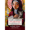 Julian of Norwich: The Showings: Uncovering the Face of the Feminine in Revelations of Divine Love