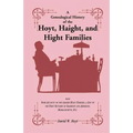 A Genealogical History of the Hoyt, Haight, and Hight Families: with Some Account of the earlier Hyatt Families, a List of the First Settlers of Salis