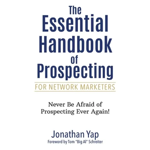 The Essential Handbook of Prospecting for Network Marketers
