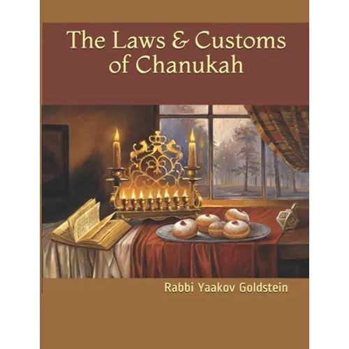 The Laws & Customs of Chanukah