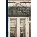 Handbook on Pruning Roses