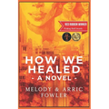 How We Healed