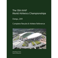 13th World Athletics Championships - Daegu 2011. Complete Results & Athlete Reference.