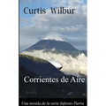 Corrientes de Aire: Una Novela de la Serie Interno-Tierra