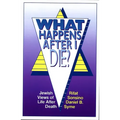 What Happens After I Die? Jewish Views of Life After Death