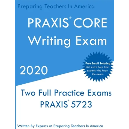 PRAXIS CORE Writing: Two Multiple Choice Practice Exams