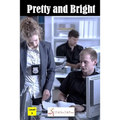 Pretty and Bright