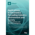 Applications in Electronics Pervading Industry, Environment and Society: Sensing Systems and Pervasive Intelligence