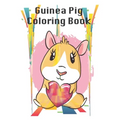 Guinea pig Coloring book: youth pet Guinea pig animal Coloring book, Summer time fun Coloring activity for teenager Gift, 32 Pages, 8x10, Soft C