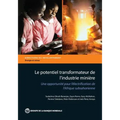 Le Potentiel Transformateur de l'Industrie Minière En Afrique: Une Opportunité Pour l'Électrification de l'Afrique Subsaharienne