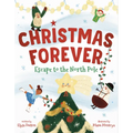 Christmas Forever: Escape to the North Pole
