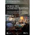 DERECHO ADMINISTRATIVO (Reedición ampliada de la edición de Bogotá, 2005)