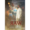 Life is Raw: The Story of a Reformed Outlaw