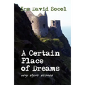 A Certain Place of Dreams