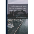 A Grammar and Dictionary of the Samoan Language: With English and Samoan Vocabulary