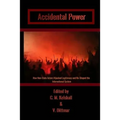 Accidental Power: How Non-State Actors Hijacked Legitimacy and Re-Shaped the International System