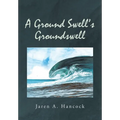A Ground Swell's Groundswell