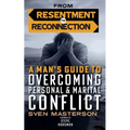 From Resentment to Reconnection