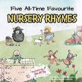 Five All-Time Favourite Nursery Rhymes: A Beautifully Illustrated for Toddlers & Preschoolers: Supports vocab, memory & phonemic awareness