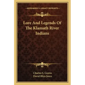 Lore and Legends of the Klamath River Indians