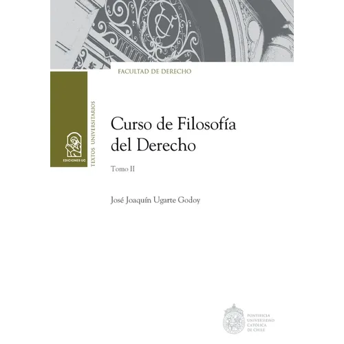 Curso de Filosofía del Derecho. Tomo II