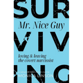 Surviving Mister Nice Guy