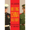 Meeting China Halfway: How to Defuse the Emerging US-China Rivalry