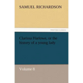 Clarissa Harlowe, or the History of a Young Lady