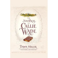The Journal of Callie Wade