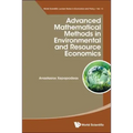 Advanced Mathematical Methods in Environmental and Resource Economics